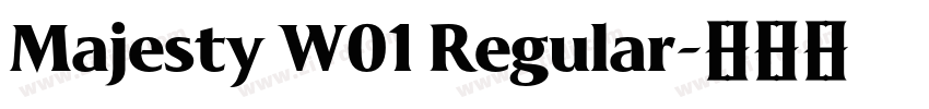 Majesty W01 Regular字体转换